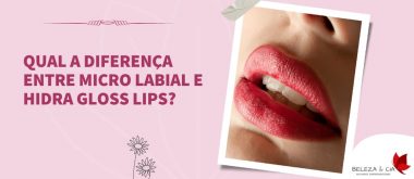 Diferença entre Micro Labial e Hidra Gloss Lips